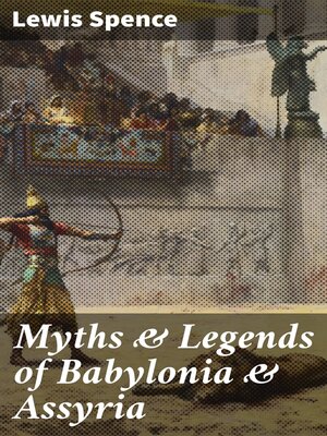 cover image of Myths & Legends of Babylonia & Assyria